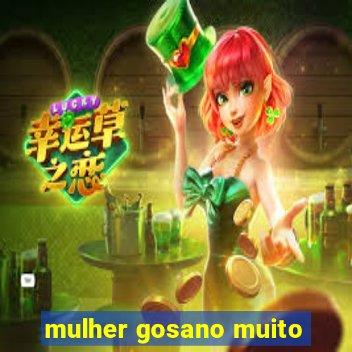 mulher gosano muito